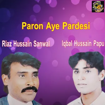 Paron Aye Pardesi by Iqbal Hussain Papu