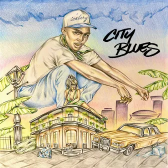 City Blues by Lil Iceberg