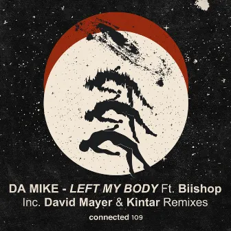 Left My Body EP by Da Mike