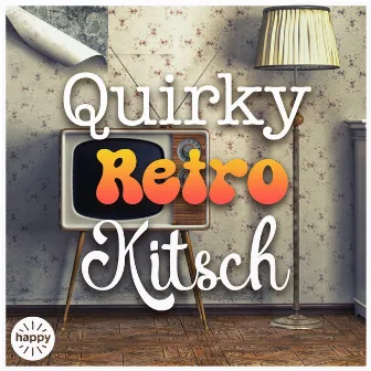 Quirky Retro Kitsch by Timothy Oliver