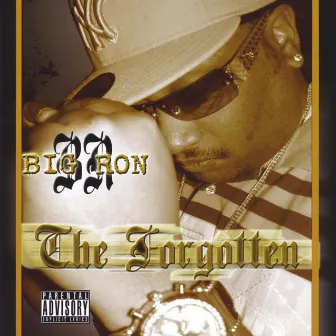 The Forgotten by Big Ron