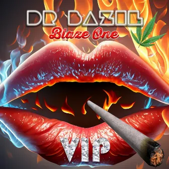 Blaze One (VIP Edits) by Dr. Bazil