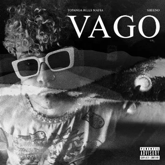 VAGO by Topanga Hills Mafia