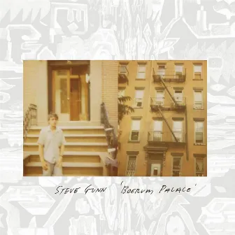 Boerum Palace by Steve Gunn