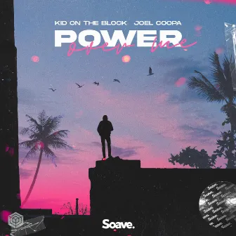 Power Over Me by Joel Coopa