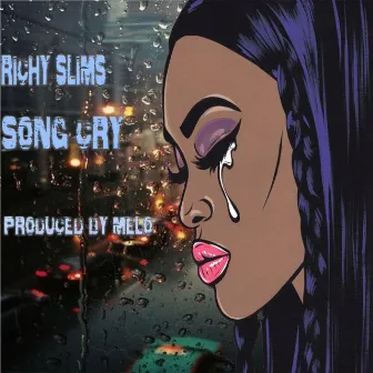 Song Cry by Richy Slims