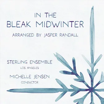 In the Bleak Midwinter by Sterling Ensemble Los Angeles