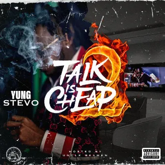 Talk Is Cheap 2 by Yung Stevo