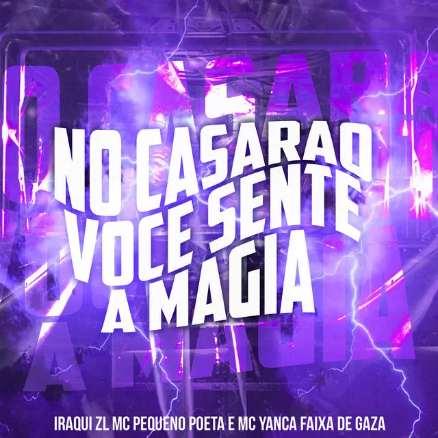 No Casarao Voce Sente a Magia