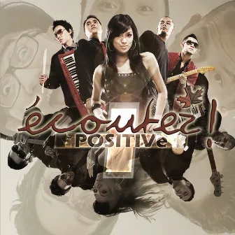 POSITIVe by Ecoutez