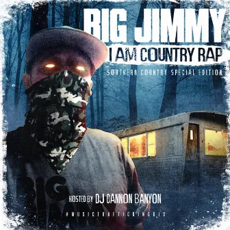 I Am Country Rap by Big Jimmy