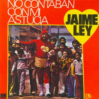 No Contaban Con Mi Astucia by Jaime Ley