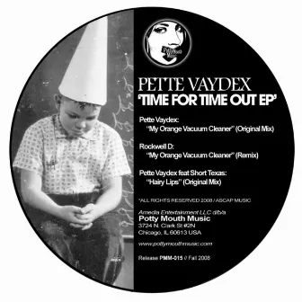 Time for Timeout EP by Pette Vaydex