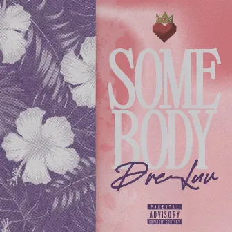 Somebody by Dre-Luv