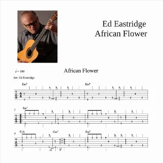 African Flower by Ed Eastridge