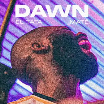 Dawn by El Tata