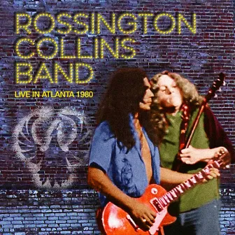 Live At The Omni, Atlanta, Georgia. Dec. 31, 1980 (Remastered) by Rossington Collins Band