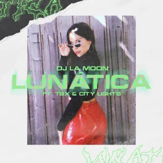 Lunática by DJ la Moon