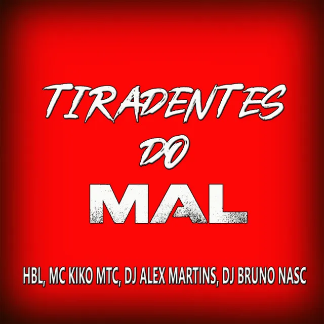 Tiradentes do Mal