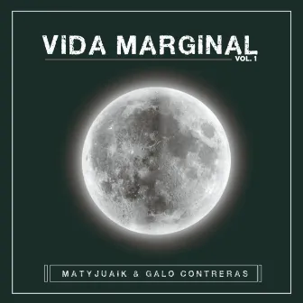 Vida Marginal Vol.1 by Vida Marginal