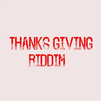 Thanks Giving Riddim by Rare Musik