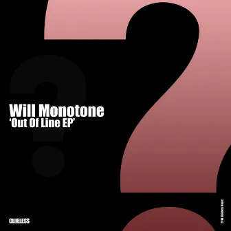 Out Of Line by Will Monotone