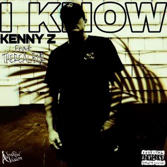 I Know by Kenny Z