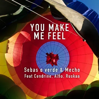 You Make Me Feel - Single by Mecho