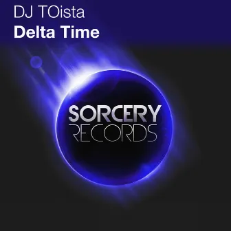 Delta Time by DJ TOista