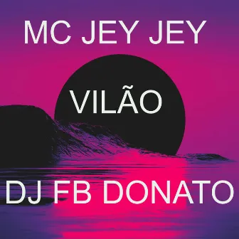 Vilão by Mc Jey Jey