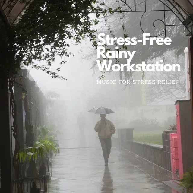 Stress-Free Work with Rain's Serenity