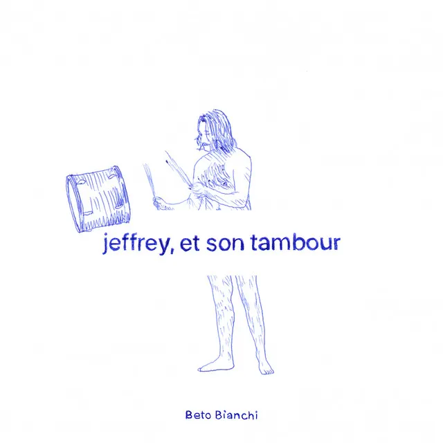 Jeffrey, et son tambour