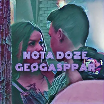 Nota Doze by Geogasppar