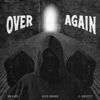 Over Again by Alex Jordan