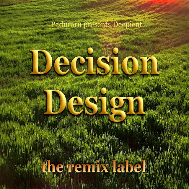 Decision Design - Dare Deephouse Mix