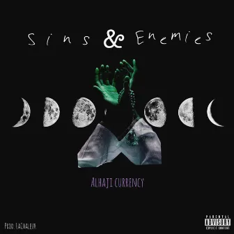 Sins & Enemies by Alhaji Currency