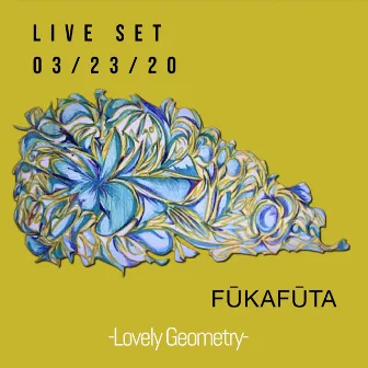 Live Set 03/23/20 by FUKAFUTA