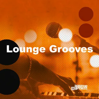 Lounge Grooves by Unknown Artist