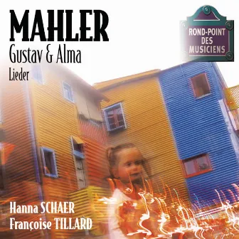 Mahler-Lieder by Françoise Tillard