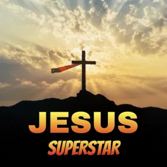 Jesus Superstar by Serenity