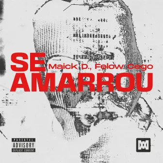 Se Amarrou by Felow Cego