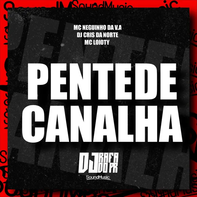 Pente de Canalha