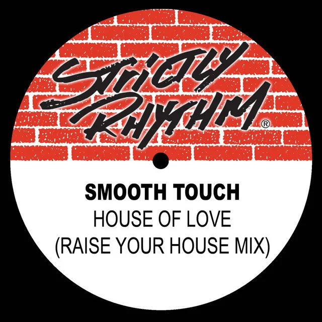 House of Love (The Raise Your House Mix)