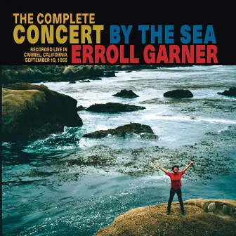 The Complete Concert by the Sea (Expanded) by Erroll Garner