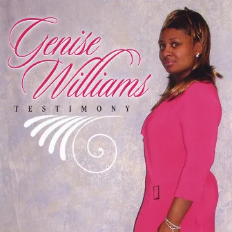 Testimony by Genise Williams