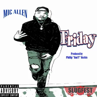 Friday by Mic Allen