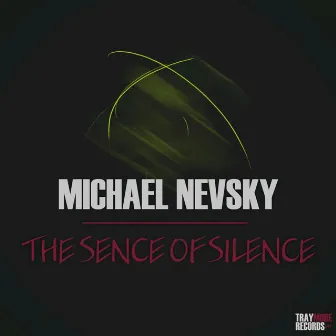 The Sense of Silence by Michael Nevsky