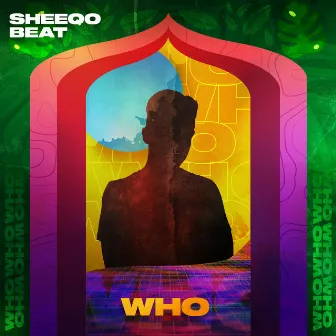 Who? by Sheeqo Beat