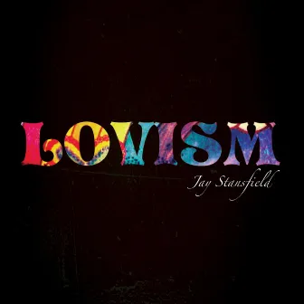 Lovism by Jay Stansfield