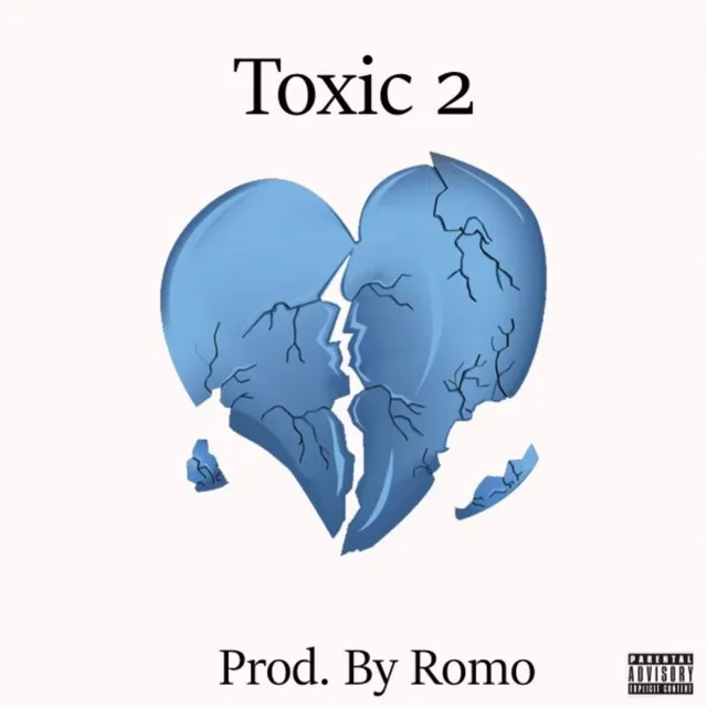 Too Toxic (Toxic 2)